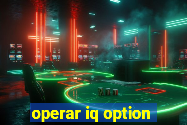 operar iq option